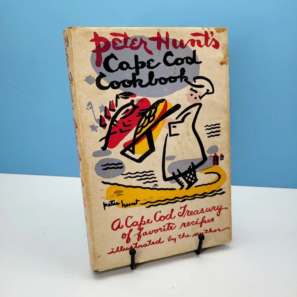 Peter Hunt's Cape Cod Cookbook 1962 Vintage‎ New England Cook Book Recipes